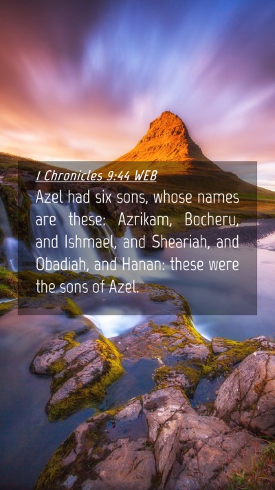 Picture 04 - 1 Chronicles 9:44 WEB Mobile Phone Wallpaper - Azel had six sons, whose names are these: - Mobile Bible Verse Wallpaper