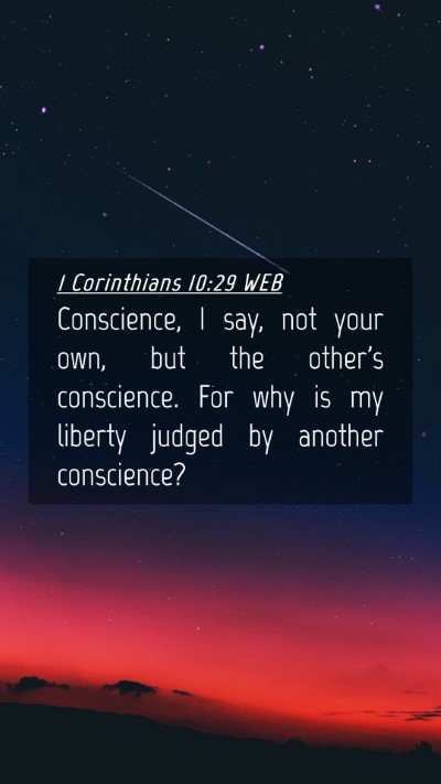 Picture 04 - 1 Corinthians 10:29 WEB Mobile Phone Wallpaper - Conscience, I say, not your own, but the other's - Mobile Bible Verse Wallpaper