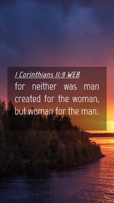 Picture 04 - 1 Corinthians 11:9 WEB Mobile Phone Wallpaper - for neither was man created for the woman, but - Mobile Bible Verse Wallpaper