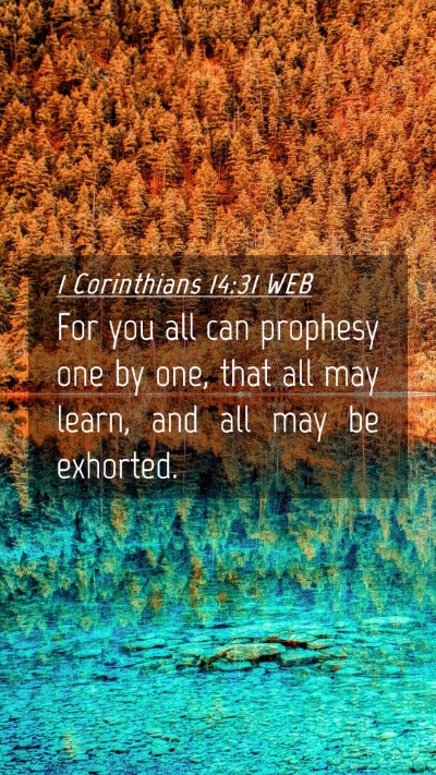 Picture 04 - 1 Corinthians 14:31 WEB Mobile Phone Wallpaper - For you all can prophesy one by one, that all may - Mobile Bible Verse Wallpaper
