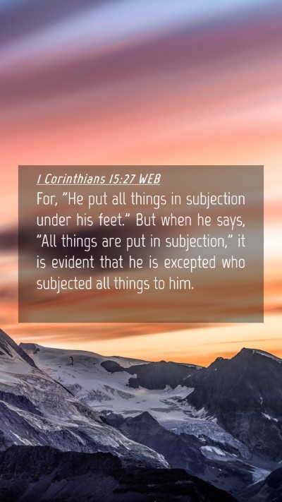 Picture 04 - 1 Corinthians 15:27 WEB Mobile Phone Wallpaper - For, 