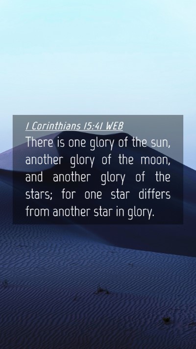 Picture 04 - 1 Corinthians 15:41 WEB Mobile Phone Wallpaper - There is one glory of the sun, another glory of - Mobile Bible Verse Wallpaper