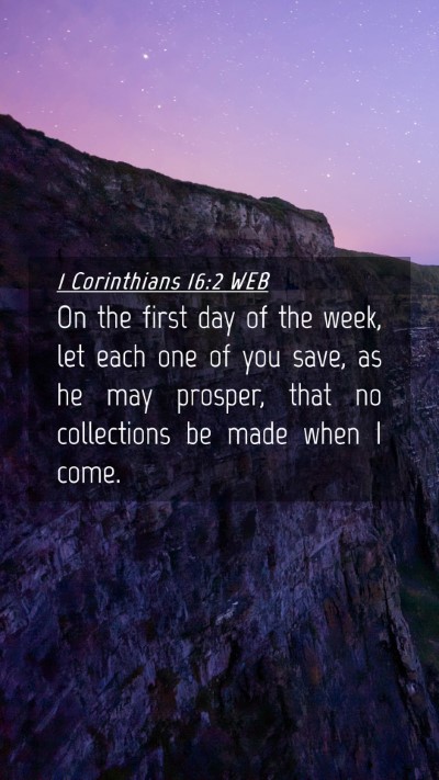 Picture 04 - 1 Corinthians 16:2 WEB Mobile Phone Wallpaper - On the first day of the week, let each one of you - Mobile Bible Verse Wallpaper