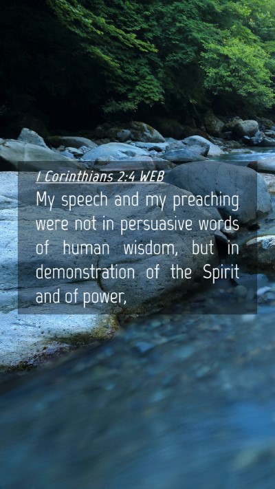 Picture 04 - 1 Corinthians 2:4 WEB Mobile Phone Wallpaper - My speech and my preaching were not in persuasive - Mobile Bible Verse Wallpaper