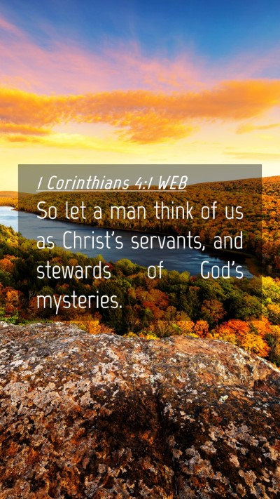 Picture 04 - 1 Corinthians 4:1 WEB Mobile Phone Wallpaper - So let a man think of us as Christ's servants, - Mobile Bible Verse Wallpaper