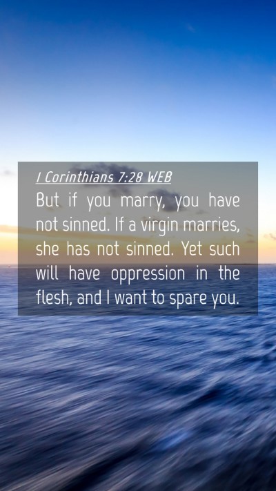 Picture 04 - 1 Corinthians 7:28 WEB Mobile Phone Wallpaper - But if you marry, you have not sinned. If a - Mobile Bible Verse Wallpaper