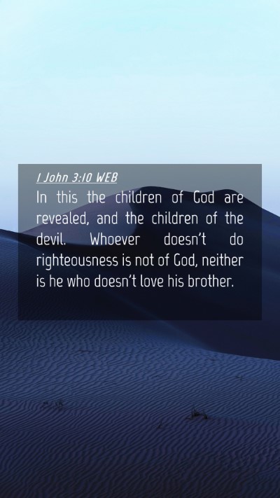 Picture 04 - 1 John 3:10 WEB Mobile Phone Wallpaper - In this the children of God are revealed, and the - Mobile Bible Verse Wallpaper