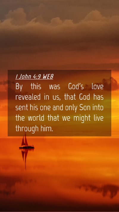 Picture 04 - 1 John 4:9 WEB Mobile Phone Wallpaper - By this was God's love revealed in us, that God - Mobile Bible Verse Wallpaper