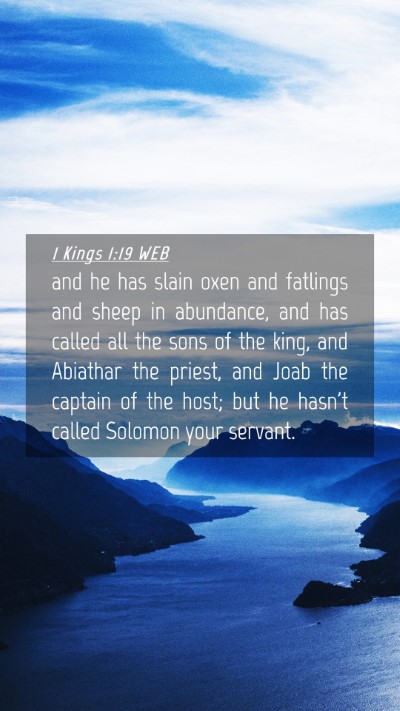 Picture 04 - 1 Kings 1:19 WEB Mobile Phone Wallpaper - and he has slain oxen and fatlings and sheep in - Mobile Bible Verse Wallpaper