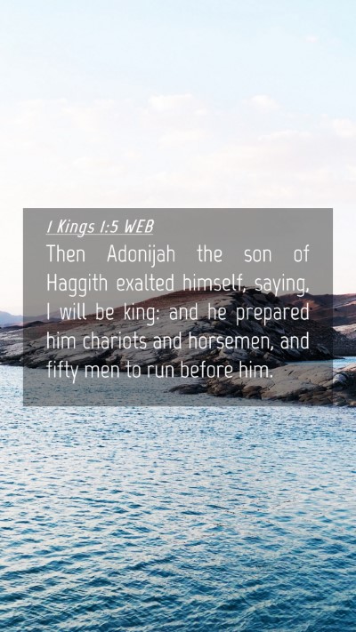 Picture 04 - 1 Kings 1:5 WEB Mobile Phone Wallpaper - Then Adonijah the son of Haggith exalted himself, - Mobile Bible Verse Wallpaper
