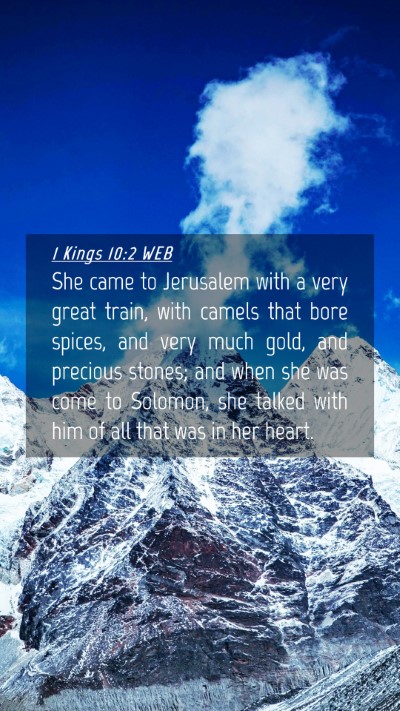 Picture 04 - 1 Kings 10:2 WEB Mobile Phone Wallpaper - She came to Jerusalem with a very great train, - Mobile Bible Verse Wallpaper