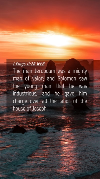 Picture 04 - 1 Kings 11:28 WEB Mobile Phone Wallpaper - The man Jeroboam was a mighty man of valor; and - Mobile Bible Verse Wallpaper