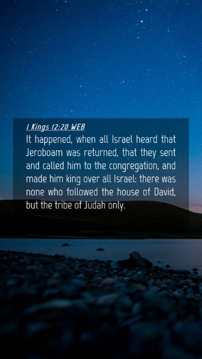 Picture 04 - 1 Kings 12:20 WEB Mobile Phone Wallpaper - It happened, when all Israel heard that Jeroboam - Mobile Bible Verse Wallpaper