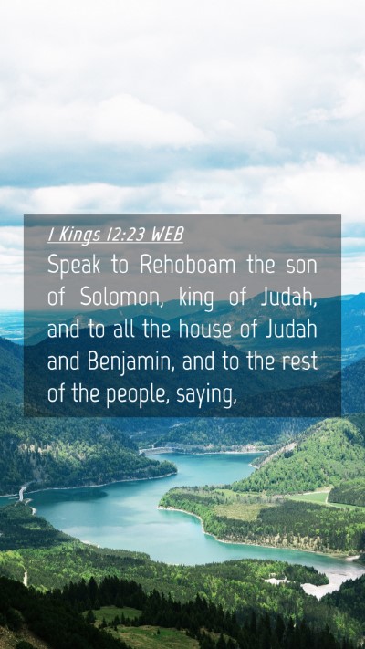 Picture 04 - 1 Kings 12:23 WEB Mobile Phone Wallpaper - Speak to Rehoboam the son of Solomon, king of - Mobile Bible Verse Wallpaper