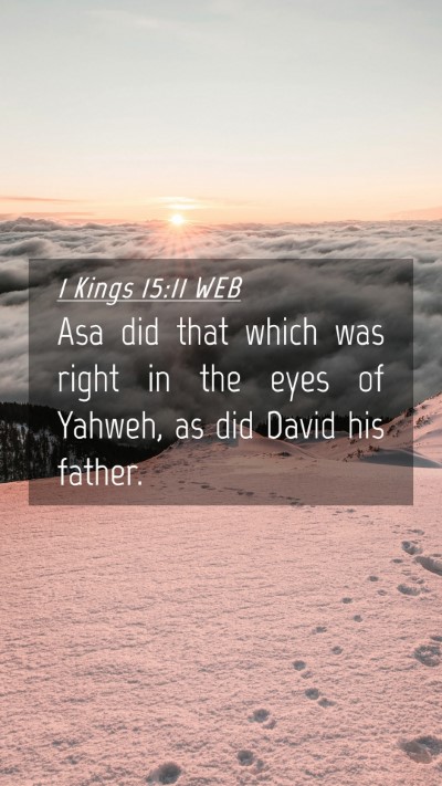 Picture 04 - 1 Kings 15:11 WEB Mobile Phone Wallpaper - Asa did that which was right in the eyes of - Mobile Bible Verse Wallpaper