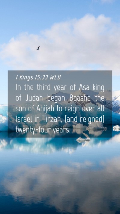 Picture 04 - 1 Kings 15:33 WEB Mobile Phone Wallpaper - In the third year of Asa king of Judah began - Mobile Bible Verse Wallpaper