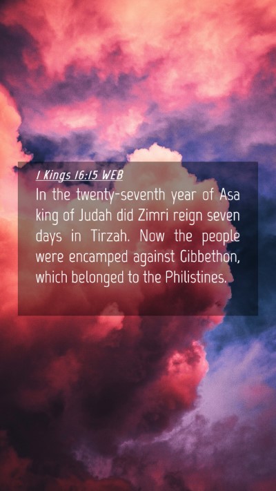 Picture 04 - 1 Kings 16:15 WEB Mobile Phone Wallpaper - In the twenty-seventh year of Asa king of Judah - Mobile Bible Verse Wallpaper