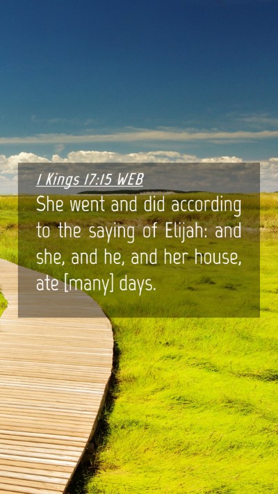 Picture 04 - 1 Kings 17:15 WEB Mobile Phone Wallpaper - She went and did according to the saying of - Mobile Bible Verse Wallpaper