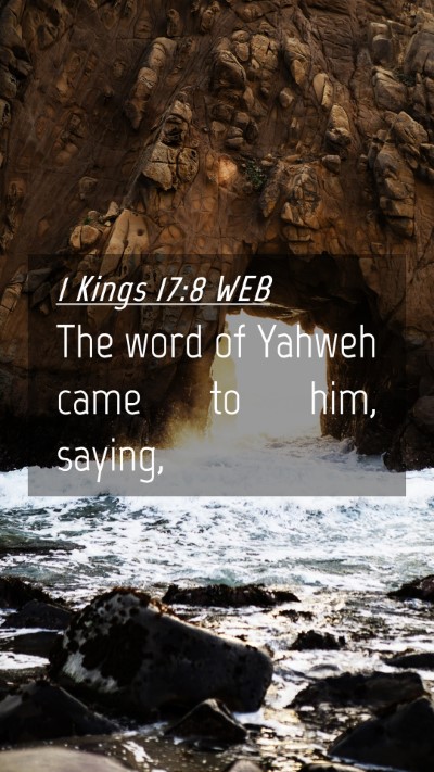 Picture 04 - 1 Kings 17:8 WEB Mobile Phone Wallpaper - The word of Yahweh came to him, - Mobile Bible Verse Wallpaper