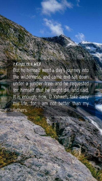 Picture 04 - 1 Kings 19:4 WEB Mobile Phone Wallpaper - But he himself went a day's journey into the - Mobile Bible Verse Wallpaper