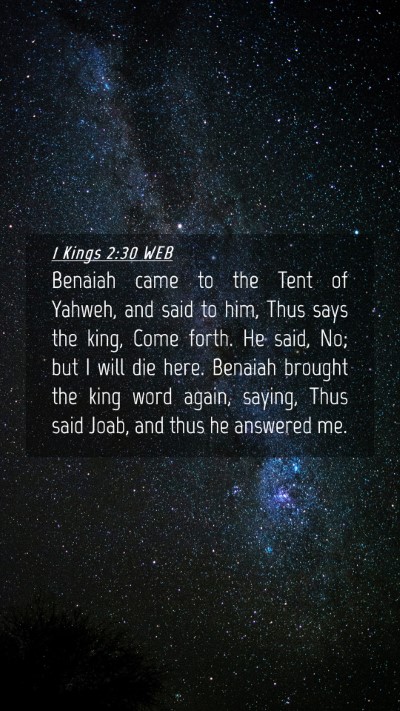 Picture 04 - 1 Kings 2:30 WEB Mobile Phone Wallpaper - Benaiah came to the Tent of Yahweh, and said to - Mobile Bible Verse Wallpaper