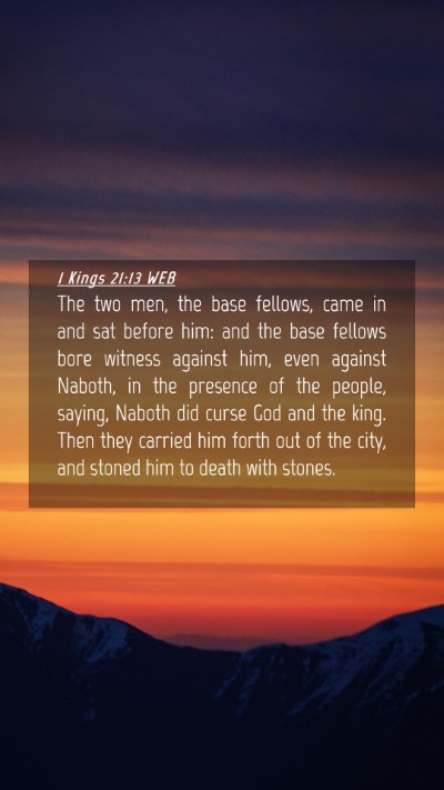 Picture 04 - 1 Kings 21:13 WEB Mobile Phone Wallpaper - The two men, the base fellows, came in and sat - Mobile Bible Verse Wallpaper