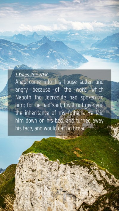 Picture 04 - 1 Kings 21:4 WEB Mobile Phone Wallpaper - Ahab came into his house sullen and angry because - Mobile Bible Verse Wallpaper