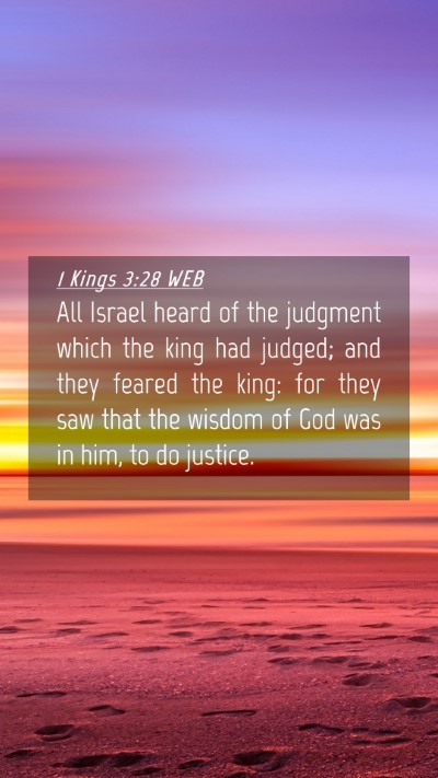 Picture 04 - 1 Kings 3:28 WEB Mobile Phone Wallpaper - All Israel heard of the judgment which the king - Mobile Bible Verse Wallpaper