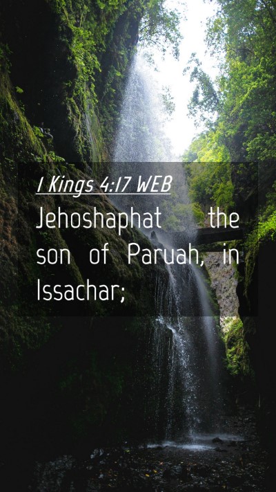 Picture 04 - 1 Kings 4:17 WEB Mobile Phone Wallpaper - Jehoshaphat the son of Paruah, in - Mobile Bible Verse Wallpaper
