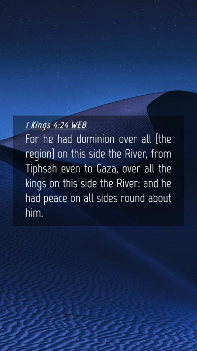 Picture 04 - 1 Kings 4:24 WEB Mobile Phone Wallpaper - For he had dominion over all [the region] on this - Mobile Bible Verse Wallpaper