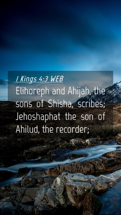 Picture 04 - 1 Kings 4:3 WEB Mobile Phone Wallpaper - Elihoreph and Ahijah, the sons of Shisha, - Mobile Bible Verse Wallpaper