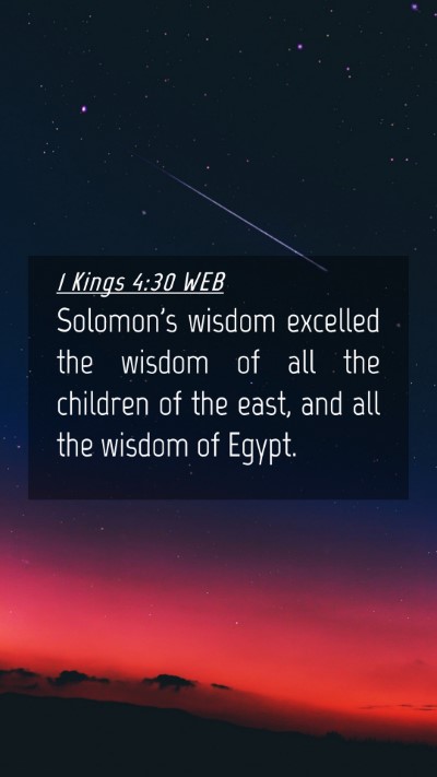 Picture 04 - 1 Kings 4:30 WEB Mobile Phone Wallpaper - Solomon's wisdom excelled the wisdom of all the - Mobile Bible Verse Wallpaper