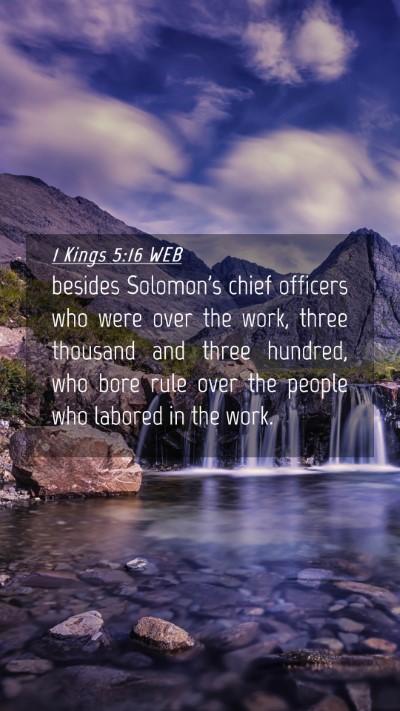 Picture 04 - 1 Kings 5:16 WEB Mobile Phone Wallpaper - besides Solomon's chief officers who were over - Mobile Bible Verse Wallpaper