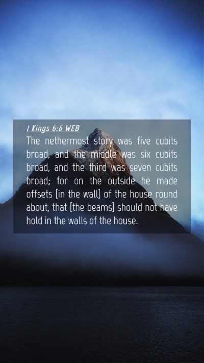 Picture 04 - 1 Kings 6:6 WEB Mobile Phone Wallpaper - The nethermost story was five cubits broad, and - Mobile Bible Verse Wallpaper