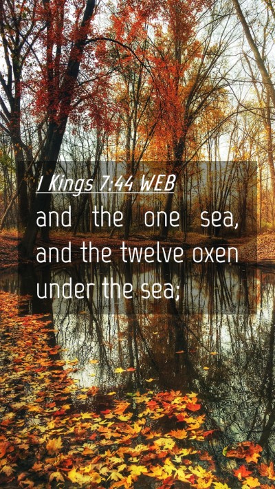 Picture 04 - 1 Kings 7:44 WEB Mobile Phone Wallpaper - and the one sea, and the twelve oxen under the - Mobile Bible Verse Wallpaper