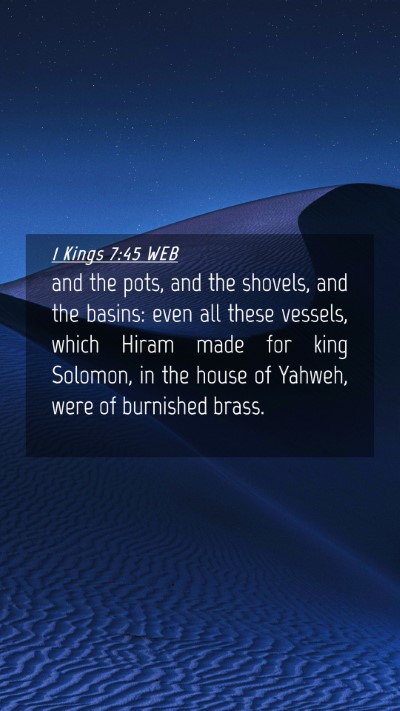 Picture 04 - 1 Kings 7:45 WEB Mobile Phone Wallpaper - and the pots, and the shovels, and the basins: - Mobile Bible Verse Wallpaper