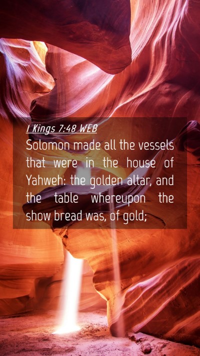 Picture 04 - 1 Kings 7:48 WEB Mobile Phone Wallpaper - Solomon made all the vessels that were in the - Mobile Bible Verse Wallpaper