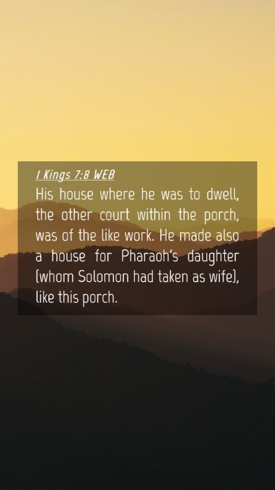 Picture 04 - 1 Kings 7:8 WEB Mobile Phone Wallpaper - His house where he was to dwell, the other court - Mobile Bible Verse Wallpaper