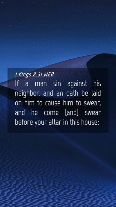 Picture 04 - 1 Kings 8:31 WEB Mobile Phone Wallpaper - If a man sin against his neighbor, and an oath be - Mobile Bible Verse Wallpaper