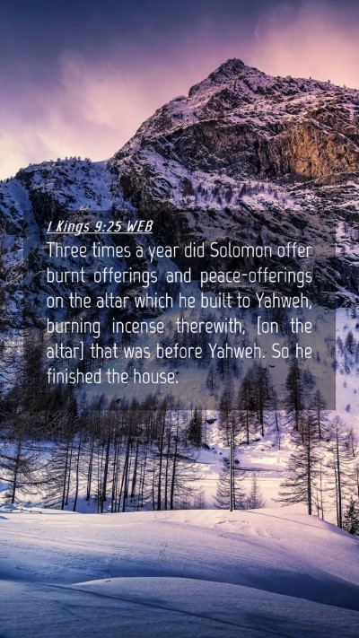 Picture 04 - 1 Kings 9:25 WEB Mobile Phone Wallpaper - Three times a year did Solomon offer burnt - Mobile Bible Verse Wallpaper