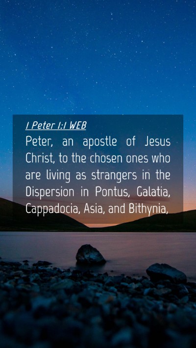 Picture 04 - 1 Peter 1:1 WEB Mobile Phone Wallpaper - Peter, an apostle of Jesus Christ, to the chosen - Mobile Bible Verse Wallpaper
