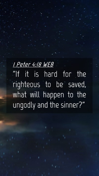 Picture 04 - 1 Peter 4:18 WEB Mobile Phone Wallpaper - 