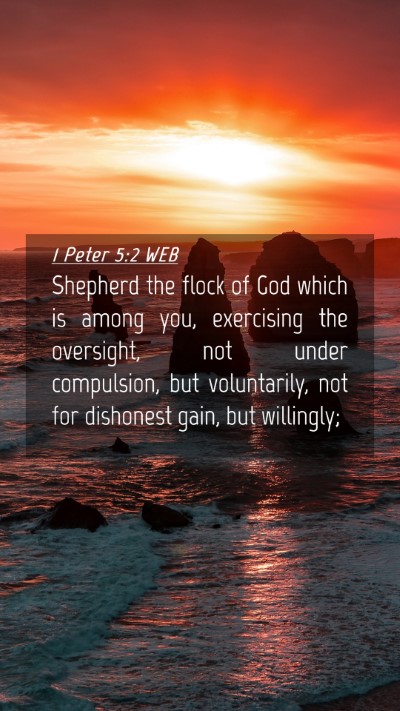 Picture 04 - 1 Peter 5:2 WEB Mobile Phone Wallpaper - Shepherd the flock of God which is among you, - Mobile Bible Verse Wallpaper