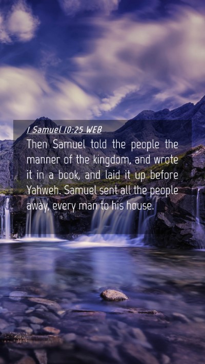 Picture 04 - 1 Samuel 10:25 WEB Mobile Phone Wallpaper - Then Samuel told the people the manner of the - Mobile Bible Verse Wallpaper