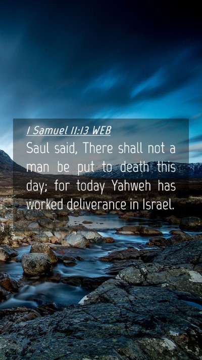 Picture 04 - 1 Samuel 11:13 WEB Mobile Phone Wallpaper - Saul said, There shall not a man be put to death - Mobile Bible Verse Wallpaper