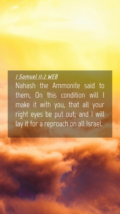 Picture 04 - 1 Samuel 11:2 WEB Mobile Phone Wallpaper - Nahash the Ammonite said to them, On this - Mobile Bible Verse Wallpaper