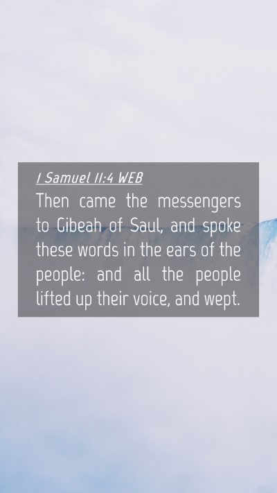 Picture 04 - 1 Samuel 11:4 WEB Mobile Phone Wallpaper - Then came the messengers to Gibeah of Saul, and - Mobile Bible Verse Wallpaper