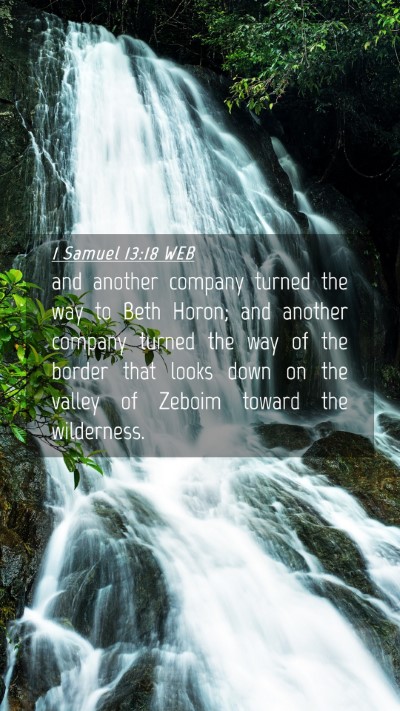 Picture 04 - 1 Samuel 13:18 WEB Mobile Phone Wallpaper - and another company turned the way to Beth Horon; - Mobile Bible Verse Wallpaper