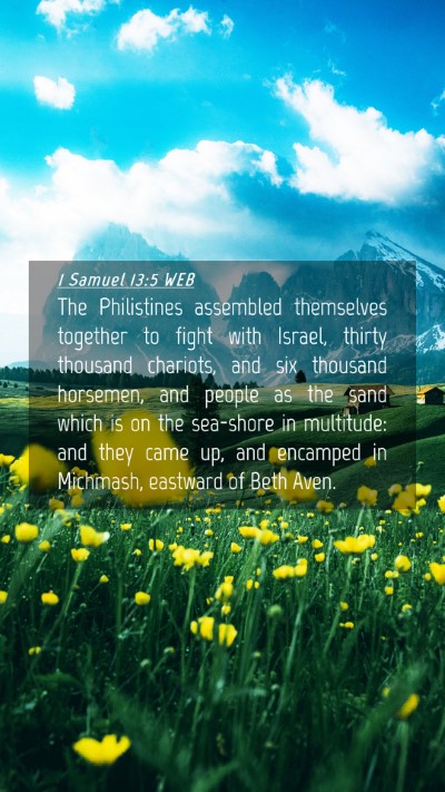 Picture 04 - 1 Samuel 13:5 WEB Mobile Phone Wallpaper - The Philistines assembled themselves together to - Mobile Bible Verse Wallpaper