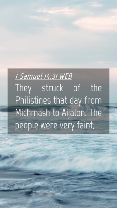 Picture 04 - 1 Samuel 14:31 WEB Mobile Phone Wallpaper - They struck of the Philistines that day from - Mobile Bible Verse Wallpaper